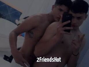 2FriendsHot