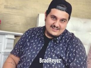 BradReyez