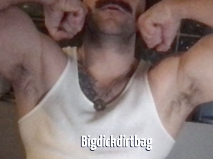 Bigdickdirtbag