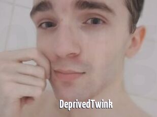 DeprivedTwink