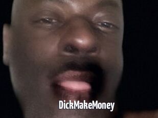 DickMakeMoney