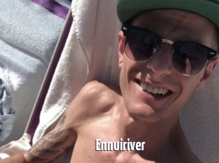 Ennuiriver