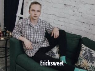 Ericksweet