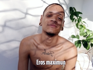 Eros_maximun