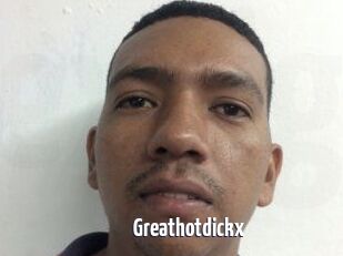 Greathotdickx