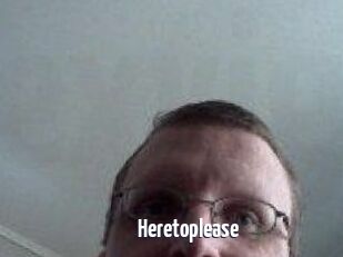 Heretoplease