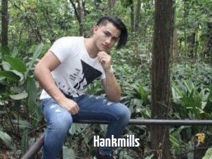 Hankmills