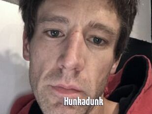 Hunkadunk