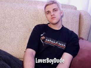 LoverBoyDude