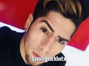 Lyanbigcockhotx