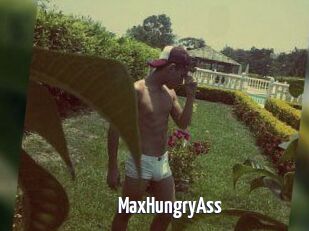 MaxHungryAss