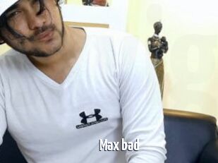 Max_bad