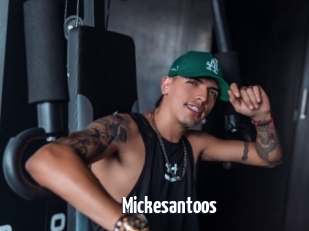 Mickesantoos