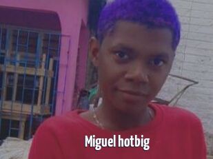 Miguel_hotbig