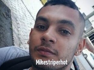 Mikestriperhot