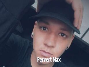 Pervert_Max