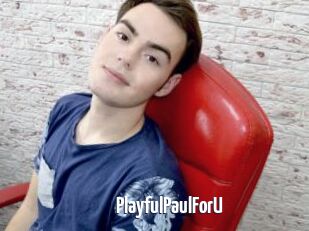 PlayfulPaulForU