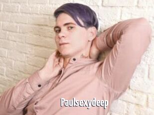 Paulsexydeep