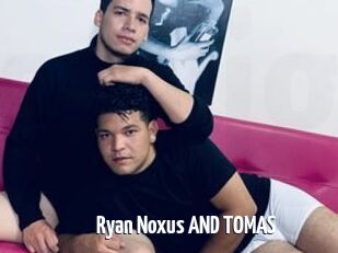 Ryan_Noxus_AND_TOMAS