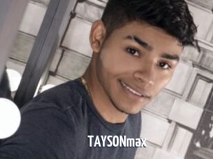 TAYSONmax