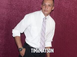 TIMxMATSON