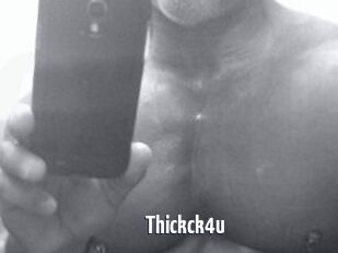 Thickck4u