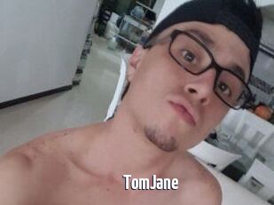 TomJane