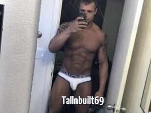 Tallnbuilt69