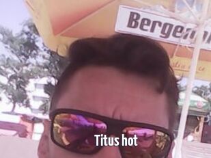 Titus_hot