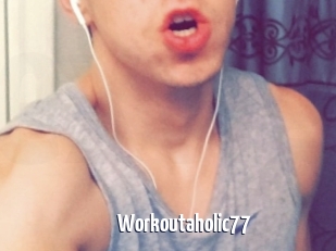 Workoutaholic77