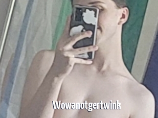 Wowanotgertwink