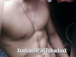 XxxAsian_FRESH_STUDcockxxX