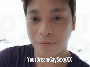 YourDreamGaySexyXX