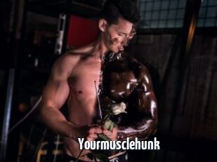 Yourmusclehunk